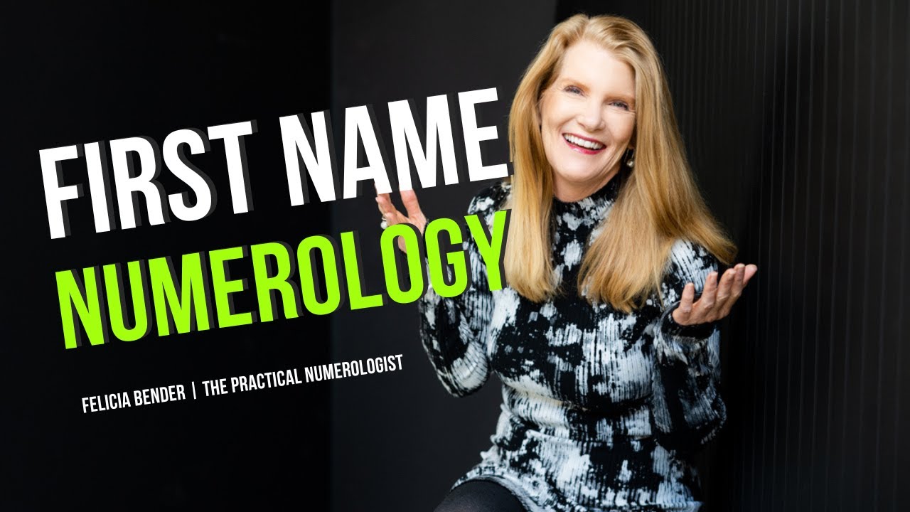 😄 The Numerology of Your FIRST NAME