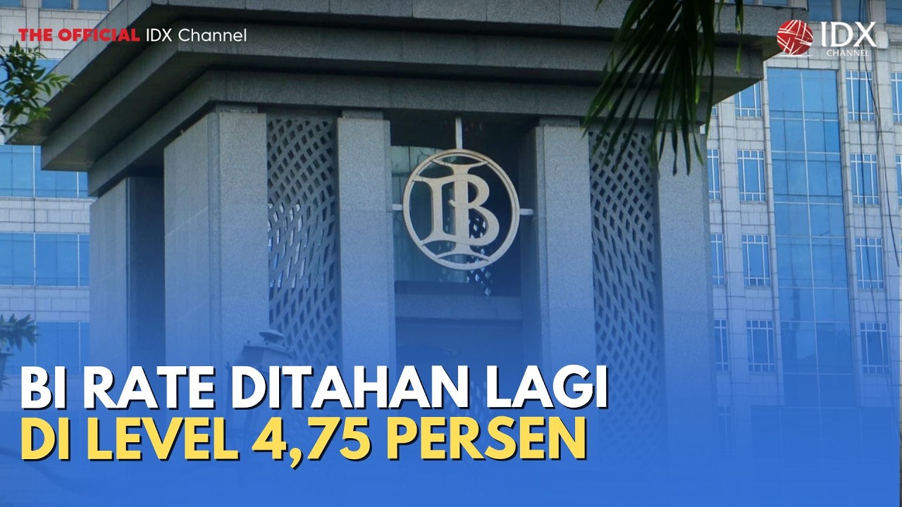 BI Rate Ditahan Lagi di Level 4,75 Persen | MILENOMICS
