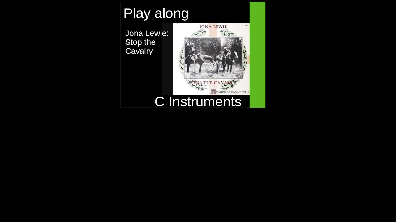 Stop The Cavalry (Jona Lewie, 1980), C-Instrument Play along
