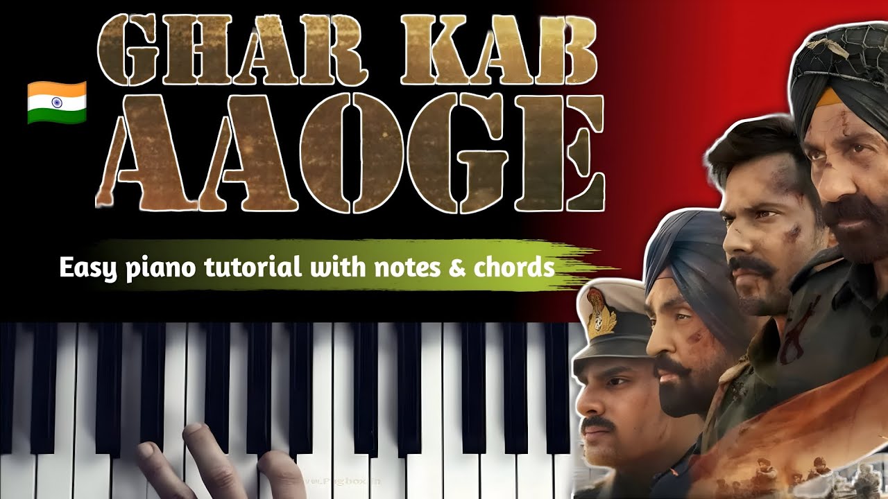Ghar kab Aaoge | Easy piano tutorial with notes & chord | Border 2 