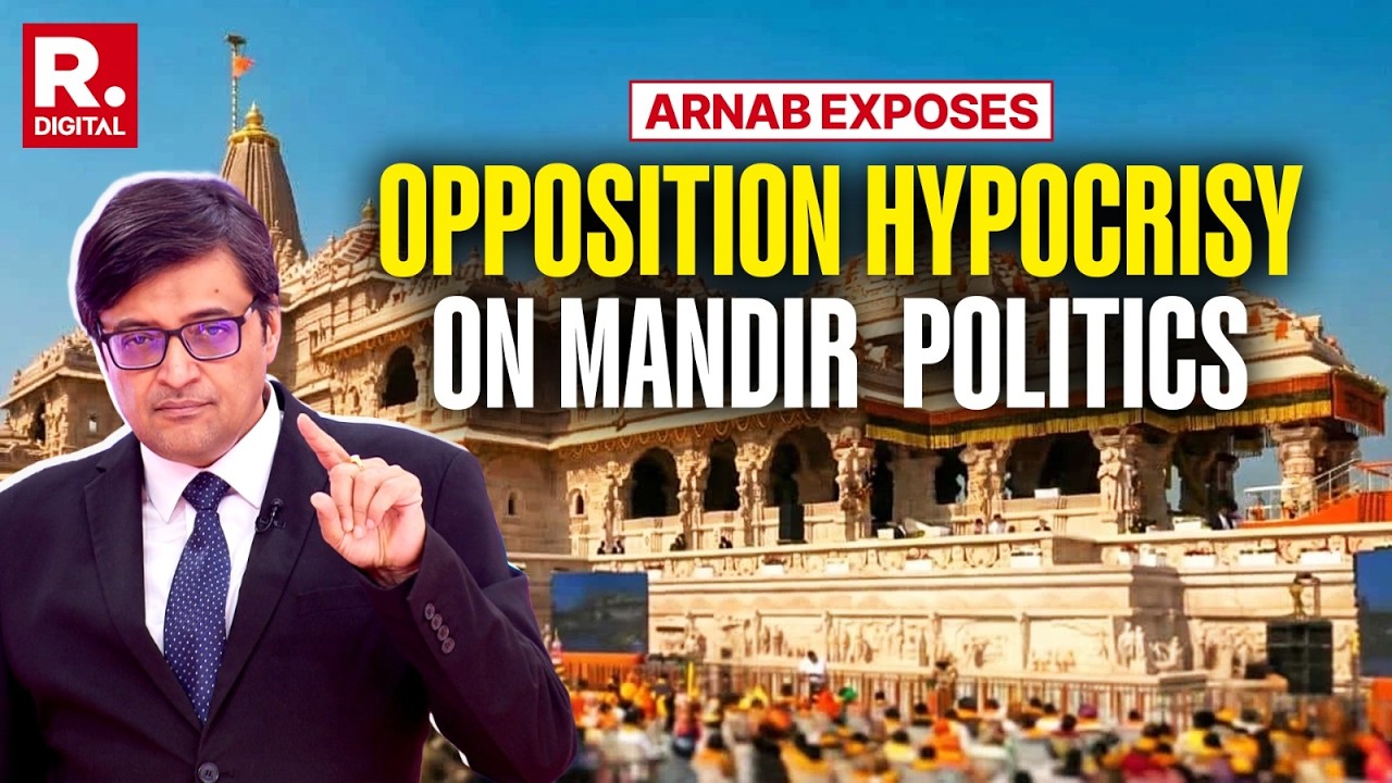 Ram Mandir Donation Theft: Arnab Shreds Opposition Hypocrisy In Politicising The Matter