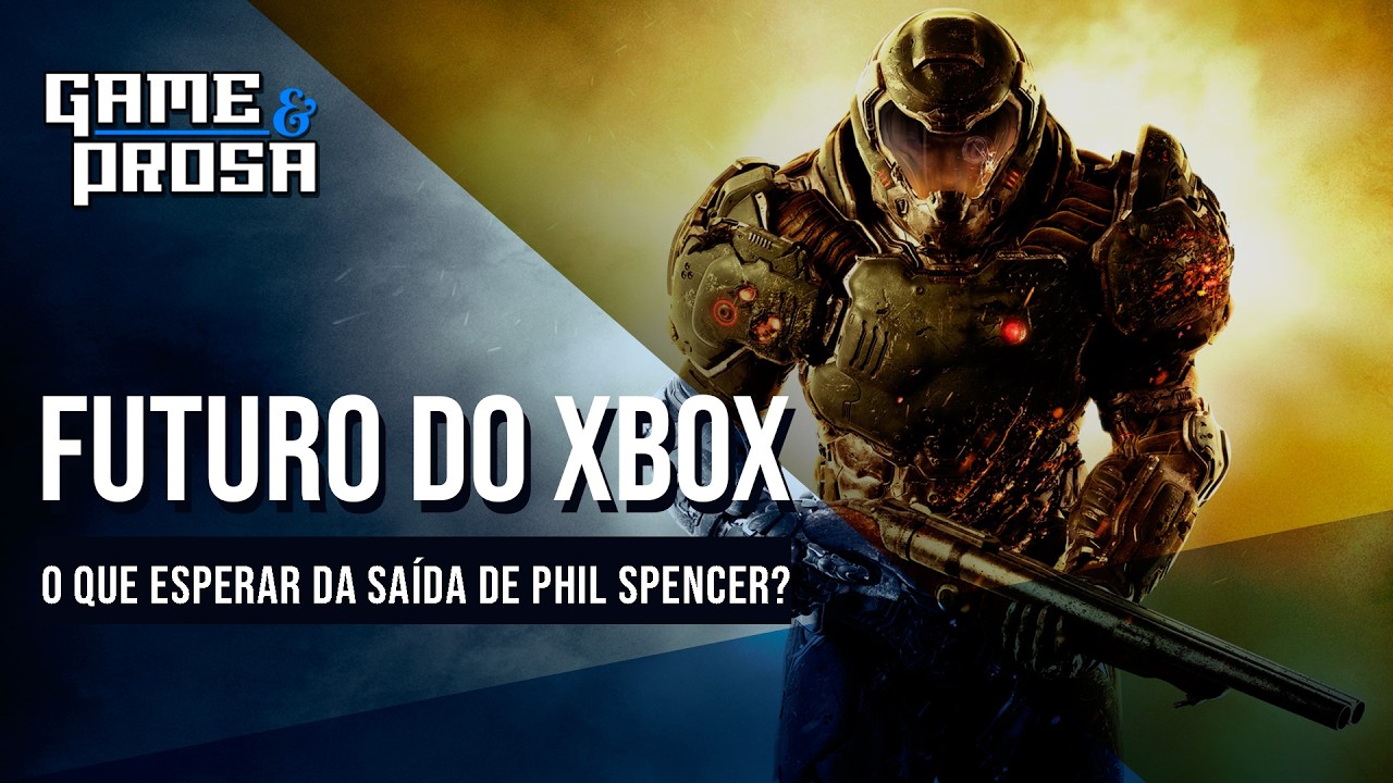 JoGANdo DOOM e falando do FUTURO DO XBOX! | Game & Prosa
