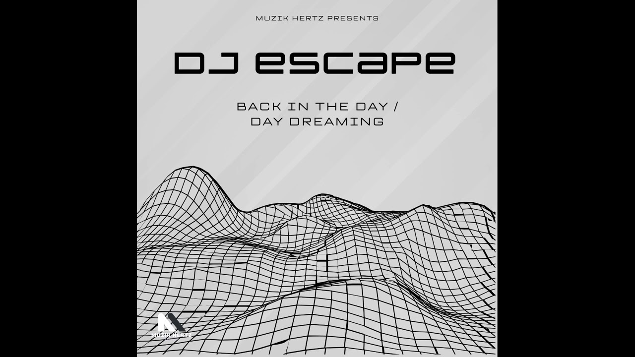 Dj Escape - Back in the day