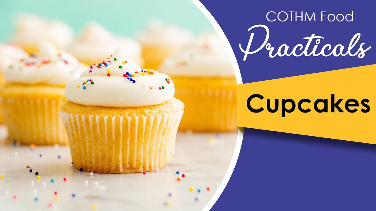 COTHM Food Practicals | Food Diary | CHAPTER 98 | Cup Cakes