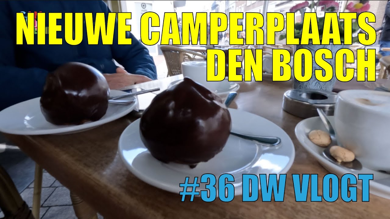 DW VLOGT #36 - NIEUWE CAMPERPLAATS DEN BOSCH - Campingtrend