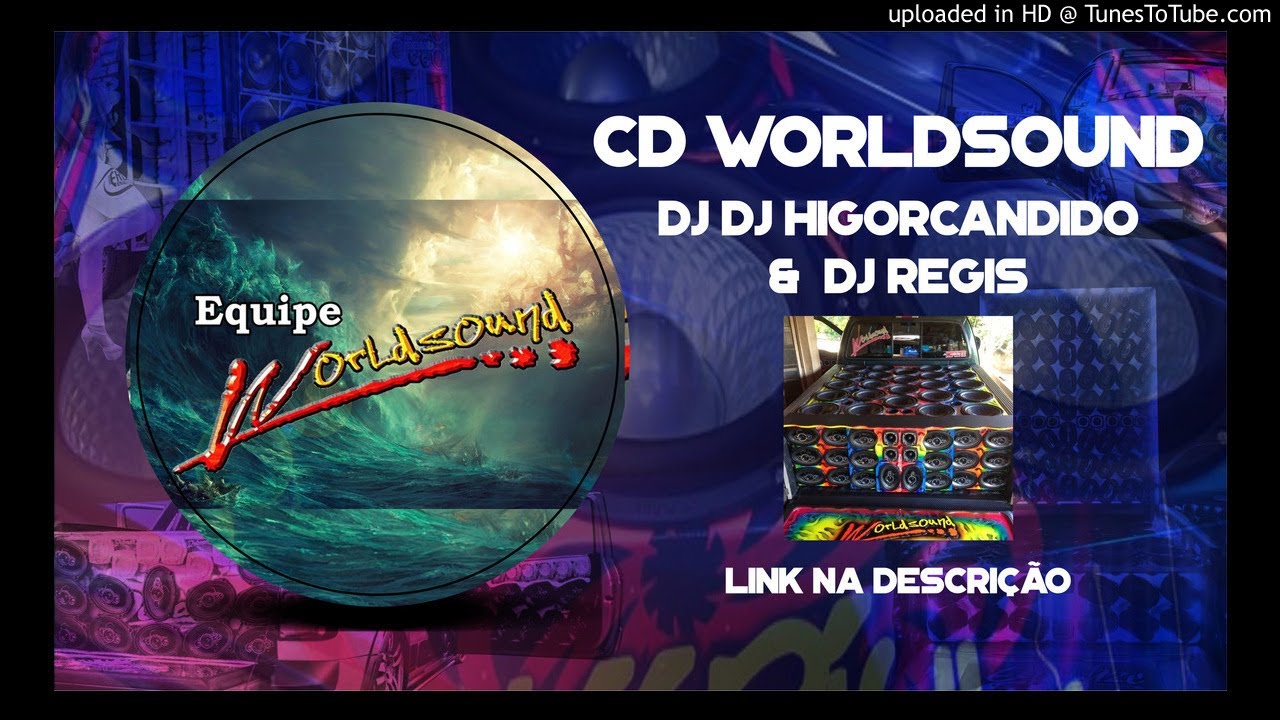 CD WorldSound Dj HigorCandido &  Dj Regis