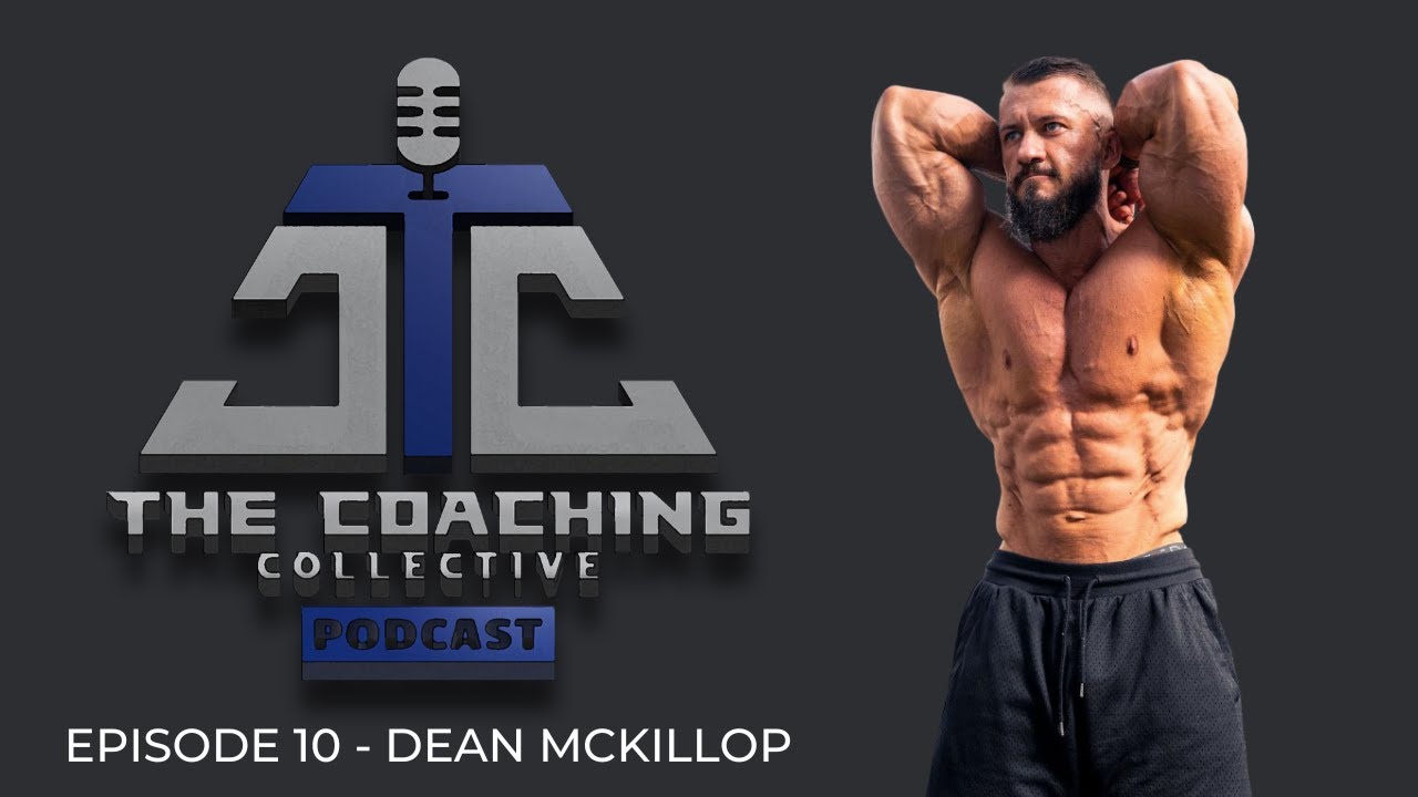 Episode 10 - Dean McKillop - Bodybuilding Coaching, Commitment to TRT, Safe Practise, Digital Nomad