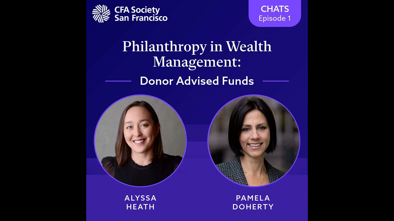 CHATS: Philanthropy in Wealth Management & The Impact of Donor-Advised Funds