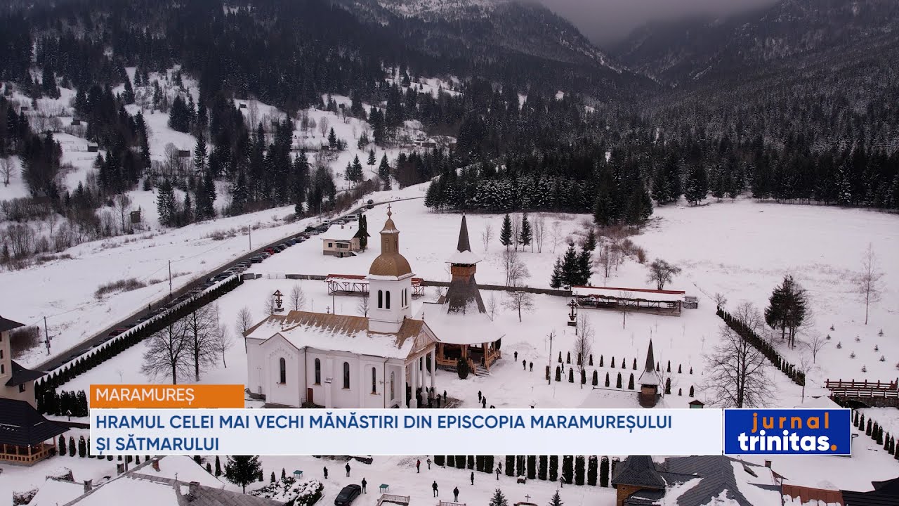 Hramul celei mai vechi mănăstiri din Episcopia Maramureșului și Sătmarului