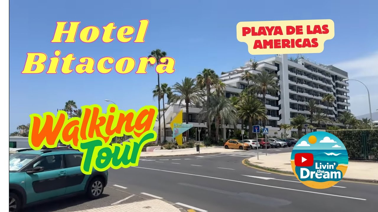 Bitacora Hotel Playa de las Americas, Tenerife. Walking tour