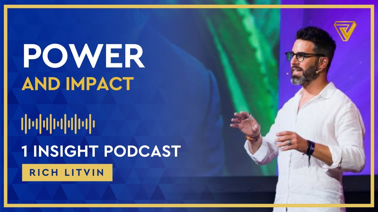 ⚡ Power and Impact | Rich Litvin 1 Insight - S21EP10