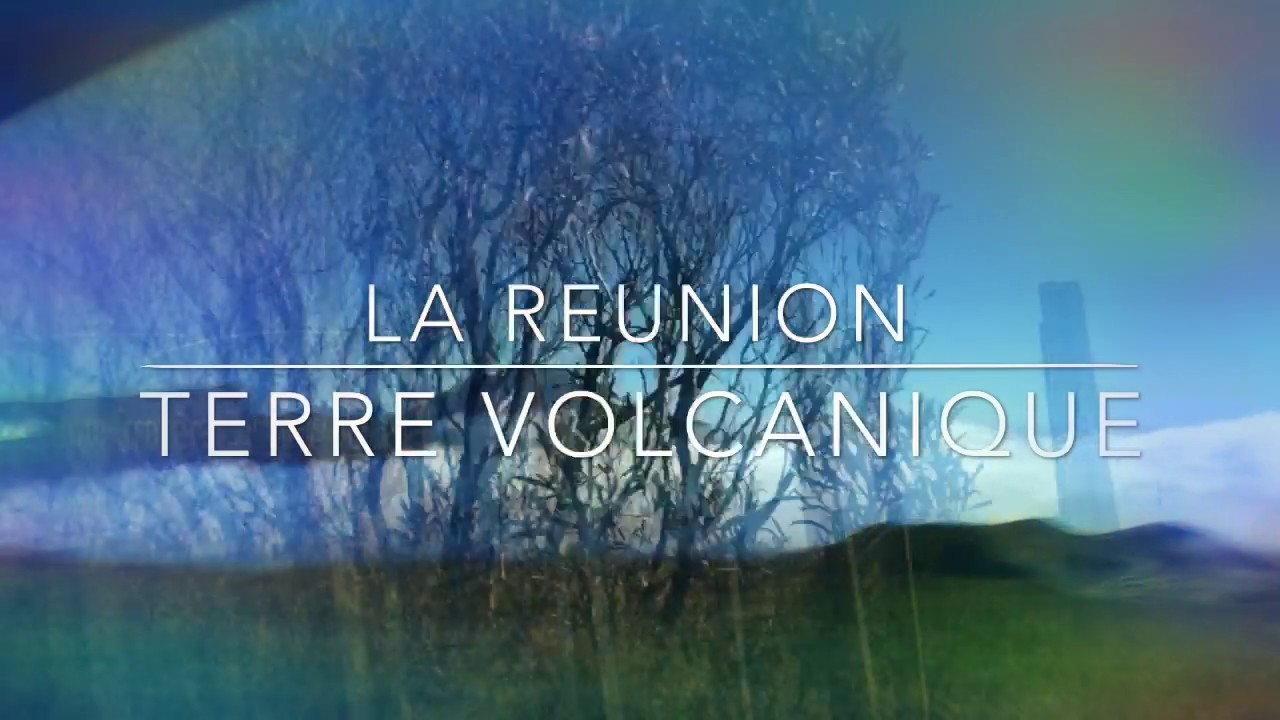 La R&eacute;union : terre volcanique