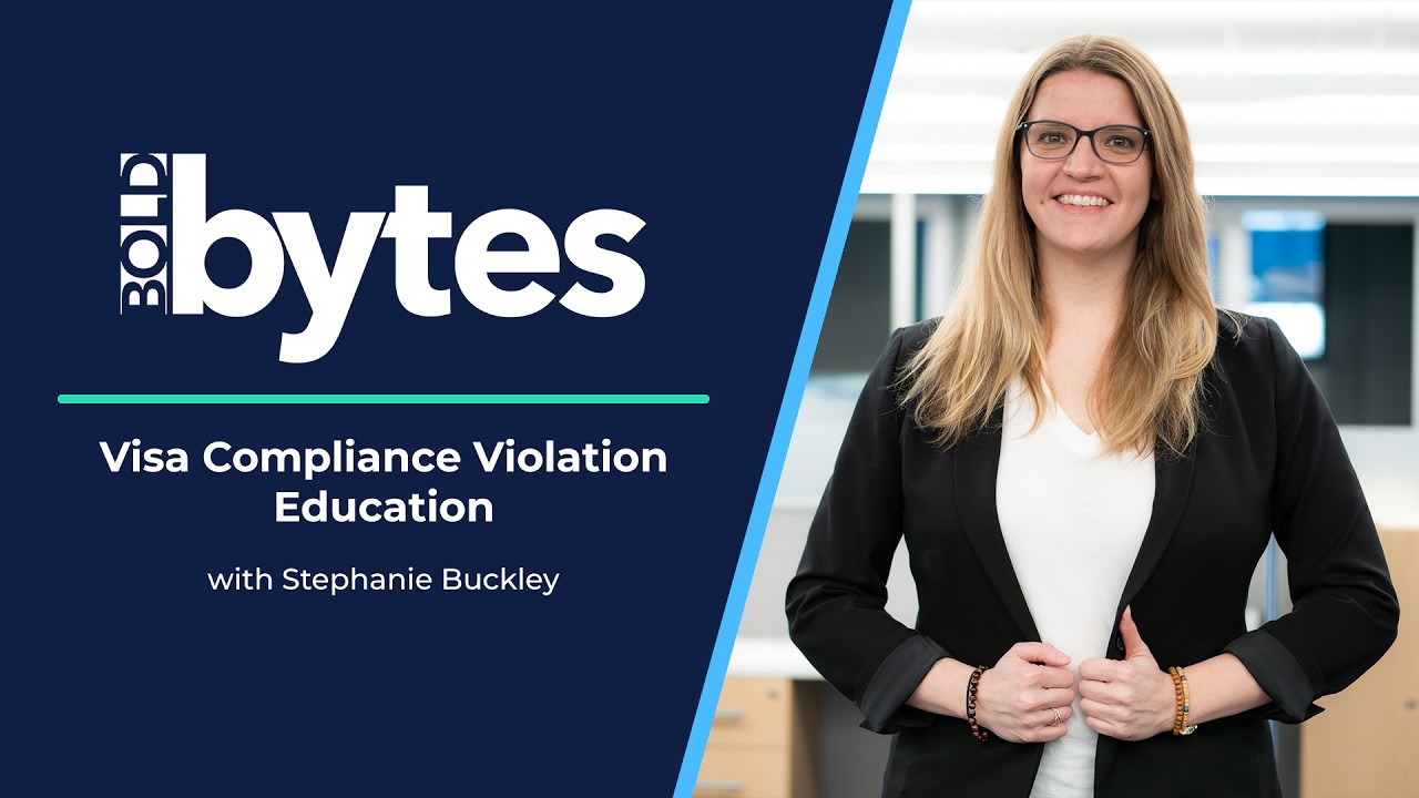 Bold Bytes Webinar - Visa Compliance Violation Education