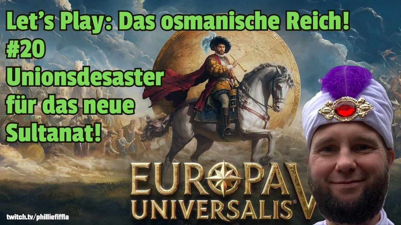 Europa Universalis V: Der Aufstieg der Türken zur Weltmacht! #20