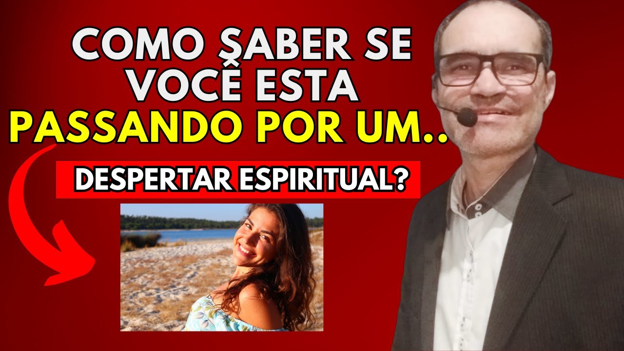 Como SABER se VOCÊ Está Passando Por UM DESPERTAR ESPIRITUAL