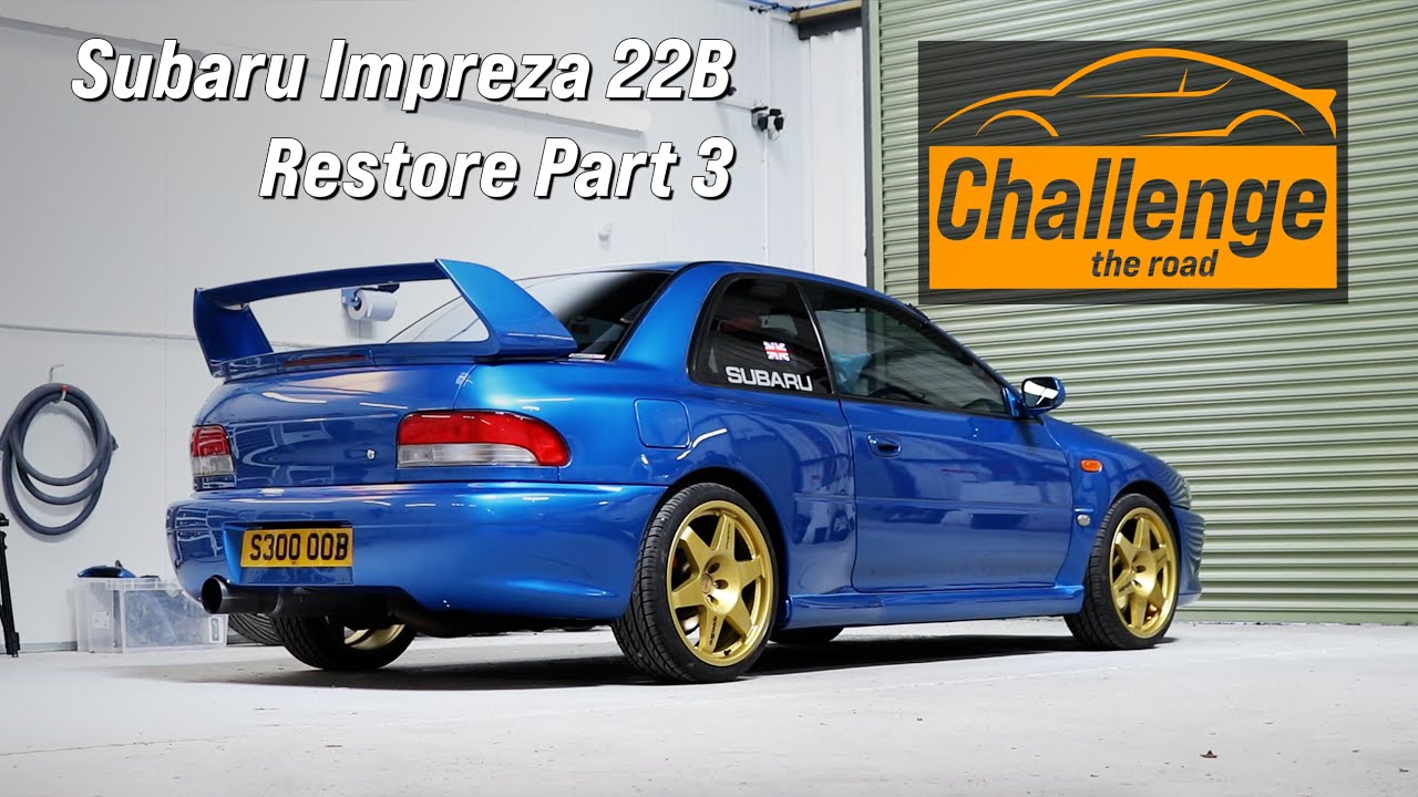 The Subaru Impreza 22B Is Complete! - Restoration Update - Part 3