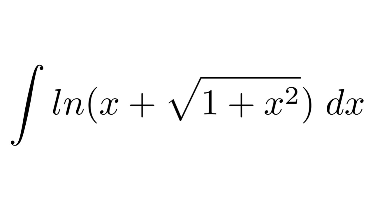 Integral of ln(x+sqrt(1+x^2)) (by parts)