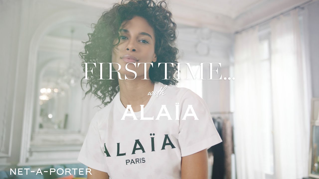 First Time with Alaïa | NET-A-PORTER