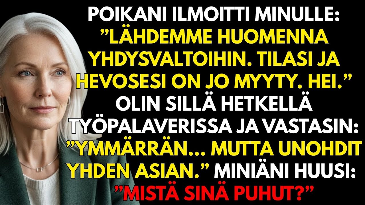 Poikani myi maatilani ja hevoseni ilman lupaani… mutta se, mitä tein, tuhosi hänen suunnitelmansa