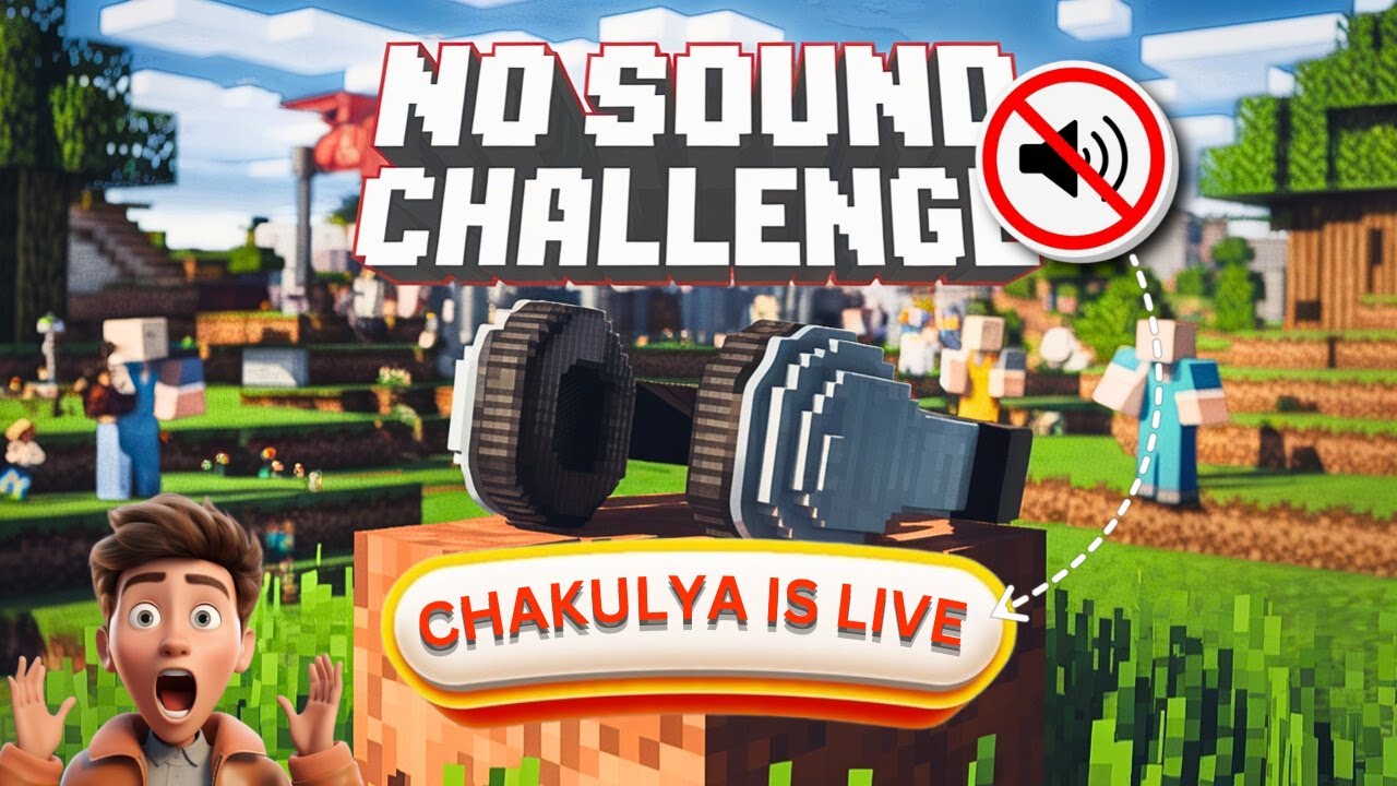 CHAKULYA IS PLAYING MINECRAFT WITH NO SOUND (LIVE)