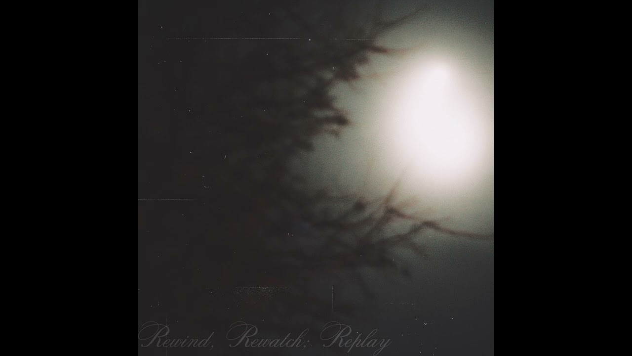 Rewind, Rewatch; Replay No. II