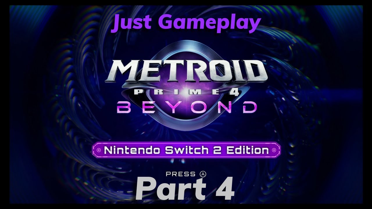 Metroid Prime 4: Beyond (Just Gameplay) - Part 4