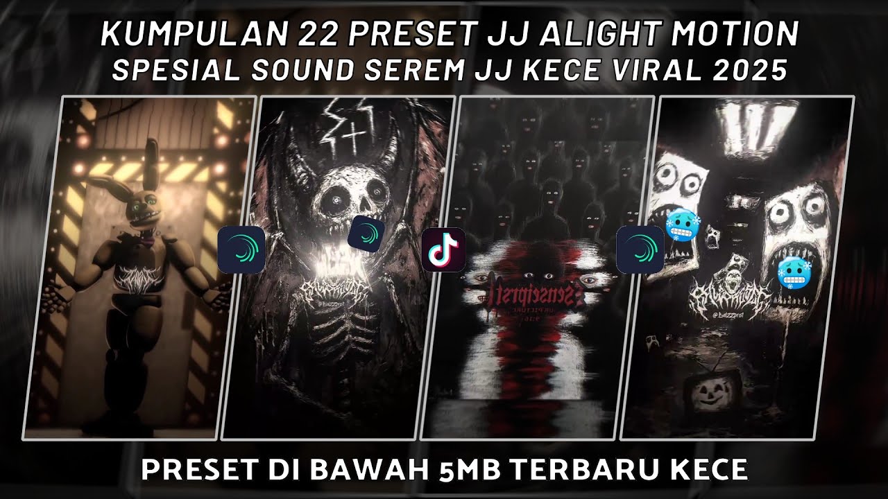 KUMPULAN 22 PRESET JJ ALIGHT MOTION SPESIAL SOUND SEREM JJ KECE VIRAL 2025 | PRESET DI BAWAH 5 MB