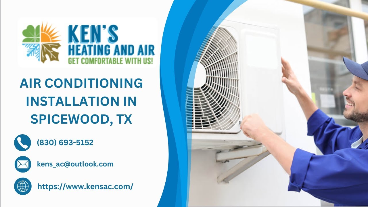 Air Conditioning Installation in Spicewood, TX | Ken's Heating and Air Conditioning