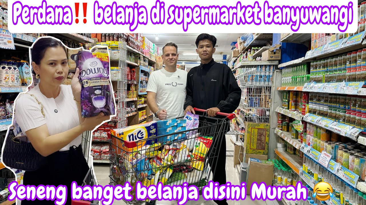 PERDANA‼️ BELANJA DI SUPERMARKET BANYUWANGI LAGI || BELANJA BANYAK CUMA HABIS 1,5 JUTA 
