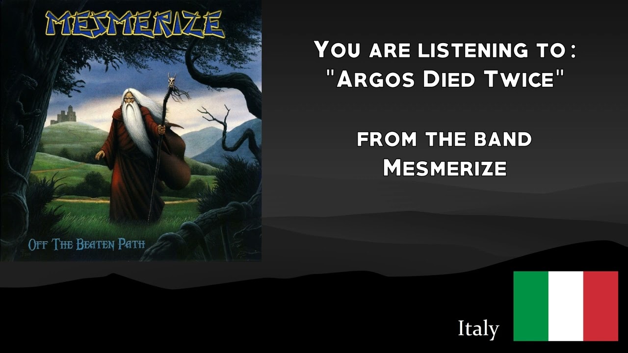 Mesmerize - Argos Died Twice