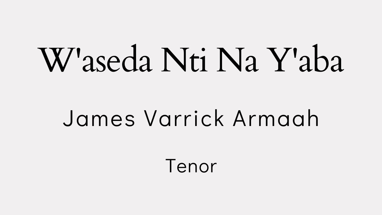 W'aseda nti na y'aba tenor
