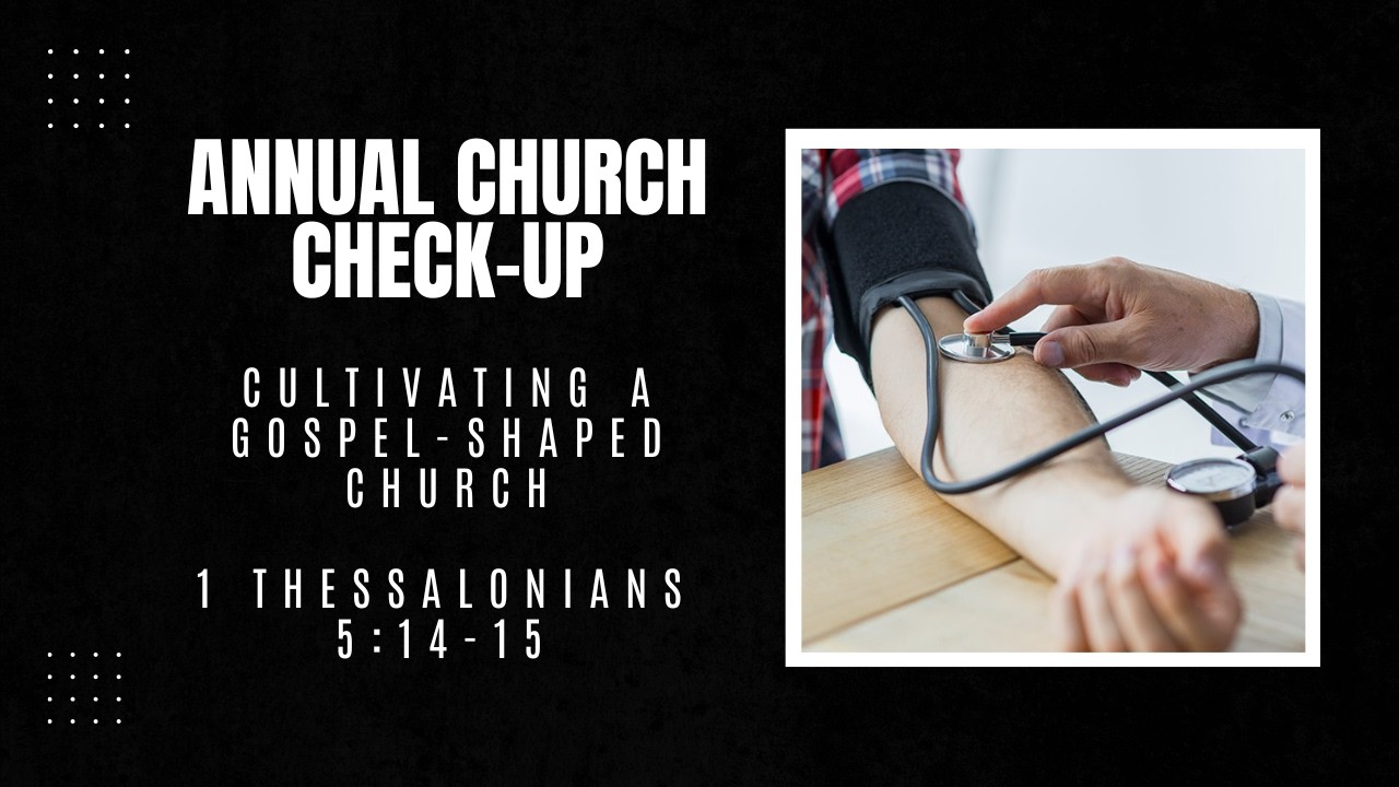 Cultivating a Gospel-Shaped Church