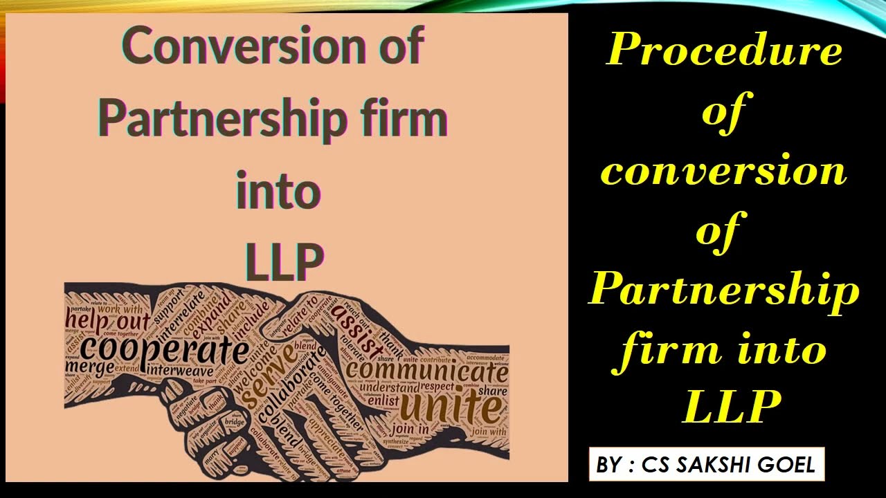 CONVERSION OF PARTNERSHIP FIRM INTO LLP || PROCESS OF CONVERSION #companiesact2013 #company #llp