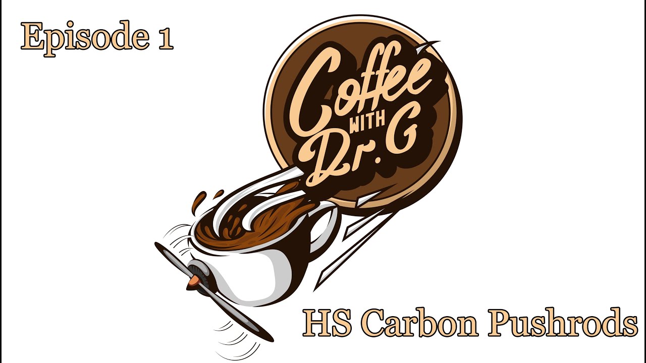Coffee with Dr. G - Episode 1 - HS Heilemann Carbon Pushrods for Moki - Vogelsang Aeroscale