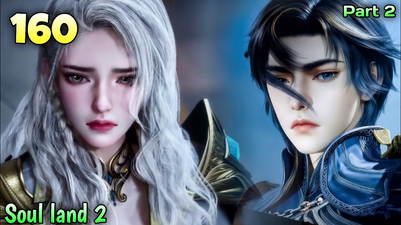 Huo Yuhao Mission Fail || Soul land 2 Episode 160 Novel Part 2 Explain in Hindi 