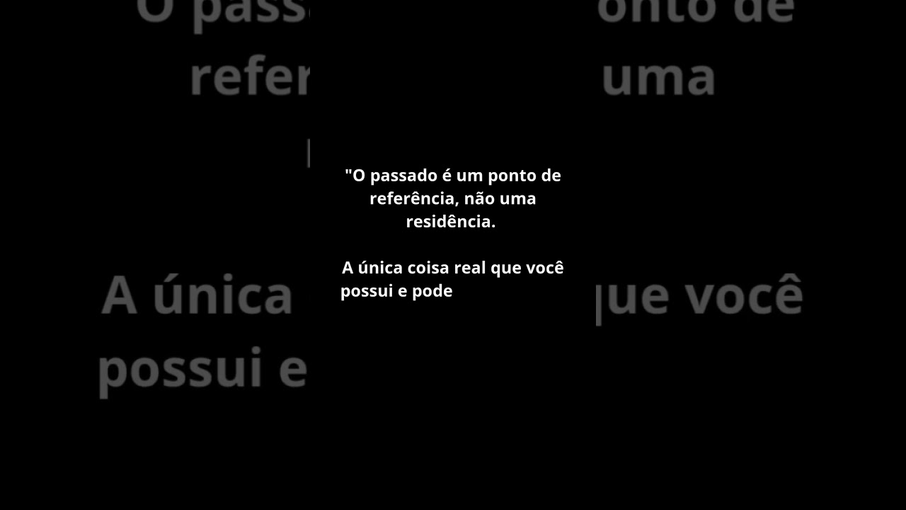 Não more no seu PASSADO. (Eckhart Tolle) ⏳ 
