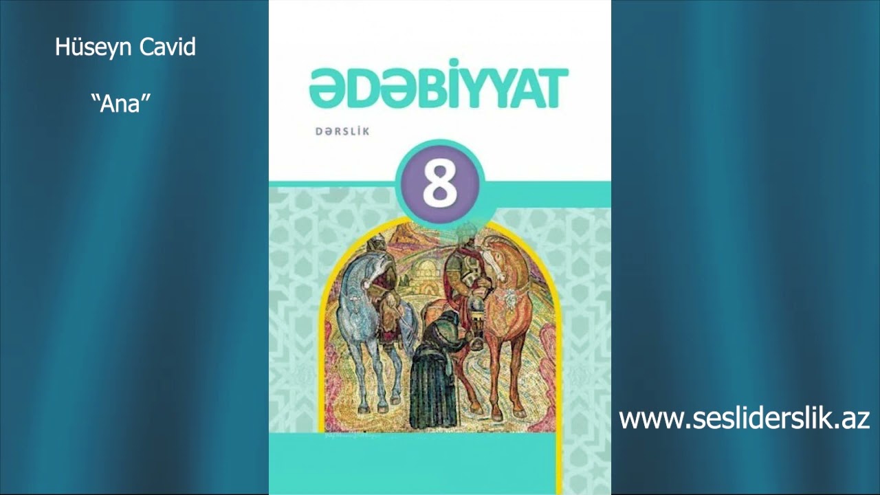 Edebiyyat 8 Huseyn Cavid - Ana