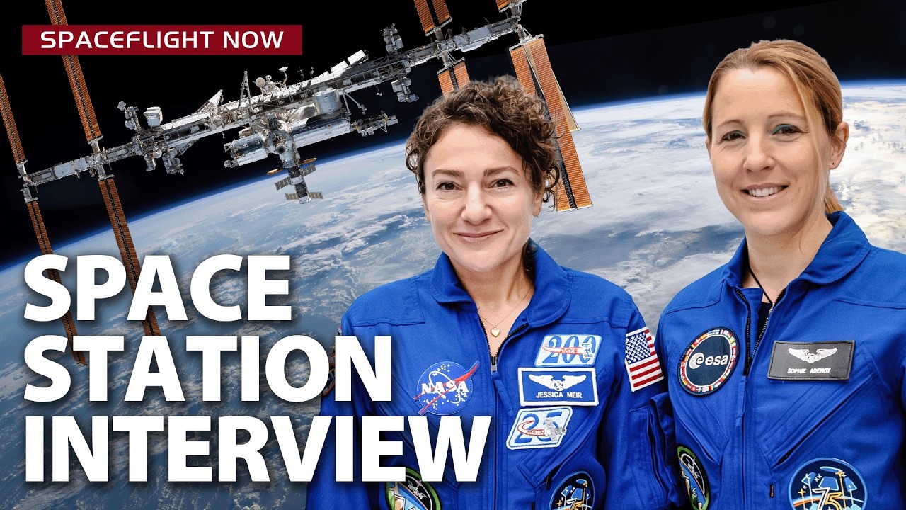 Interview with NASA astronaut Jessica Meir and ESA astronaut Sophie Adenot onboard the space station