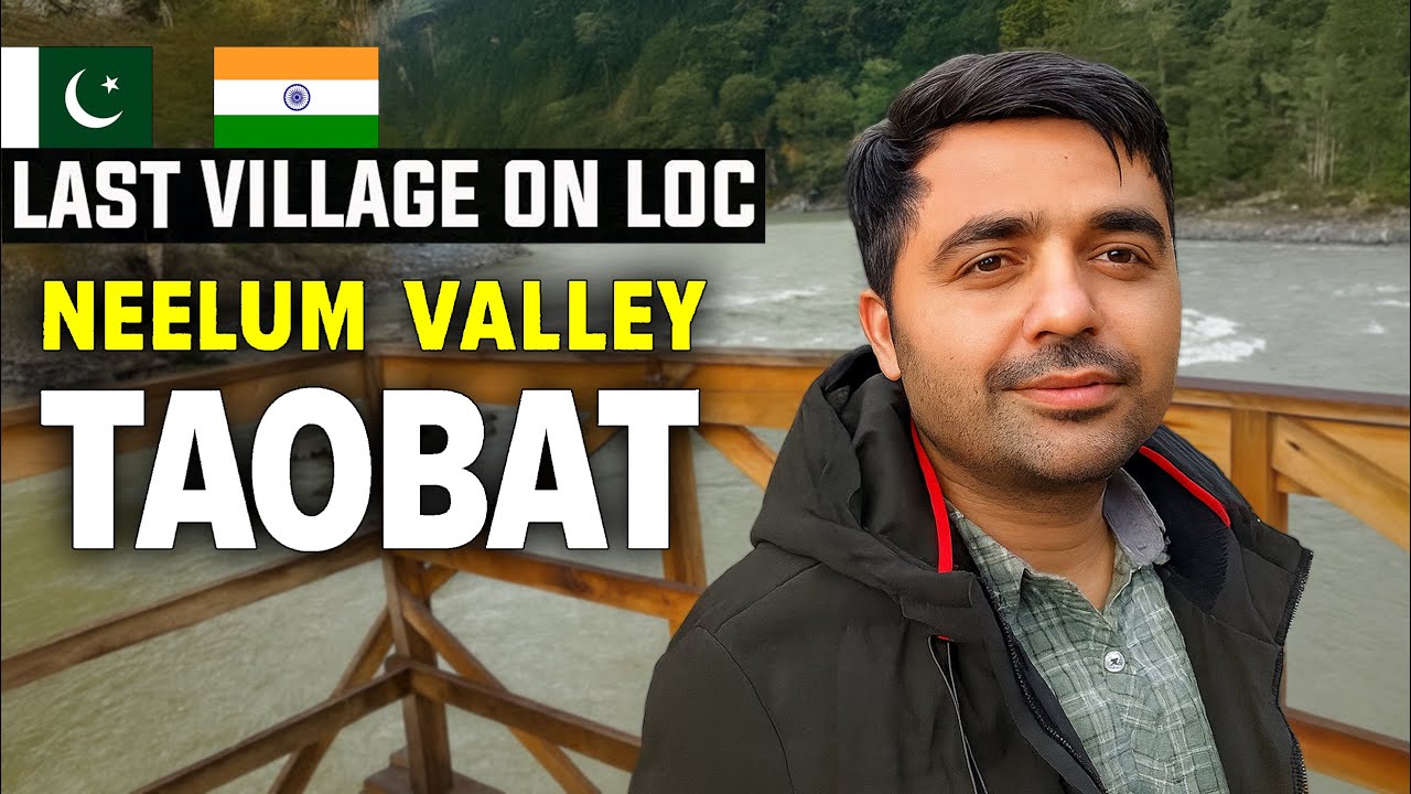 Exploring Taobat | India-Pakistan LOC | AZAD KASHMIR VLOG | I am Khaleel