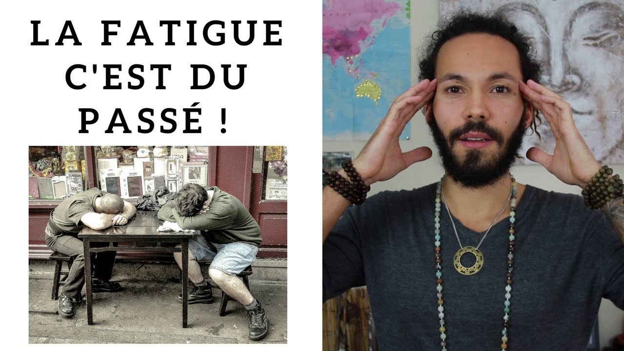 Comment ne plus JAMAIS être FATIGUÉ