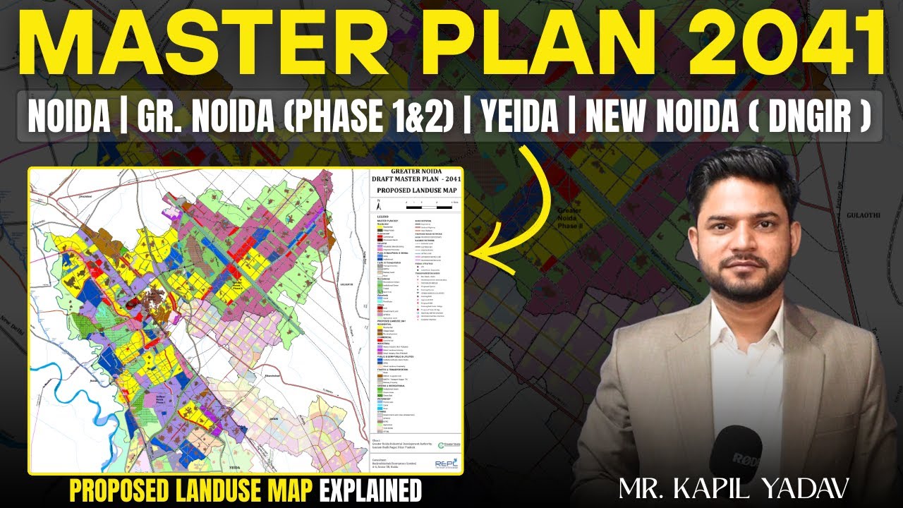 Master Plan 2041 Explained | Noida | Greater Noida Phase 1&2 | YEIDA | New Noida (DNGIR) | Map