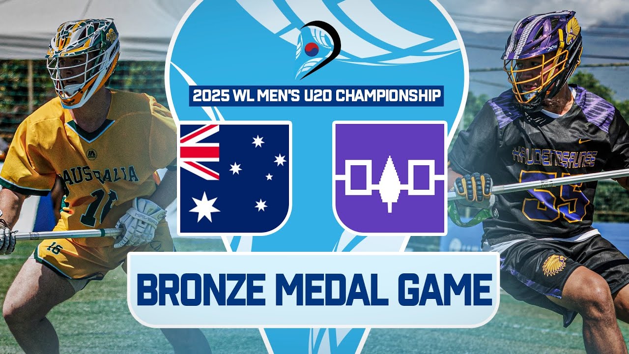 Australia v Haudenosaunee | Bronze Medal Game | 2025 World Lacrosse Men's U20 Championship