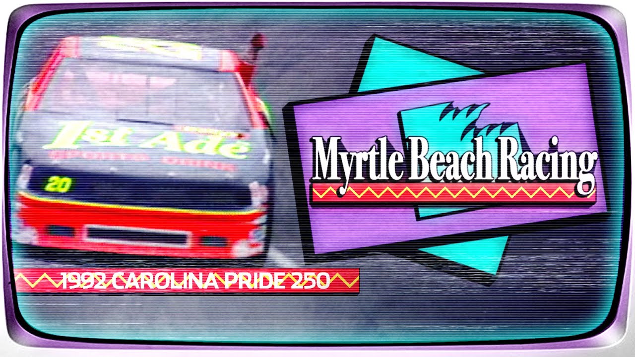 1992 Carolina Pride / Budweiser 250 from Myrtle Beach Speedway | NASCAR Classic Full Race Replay