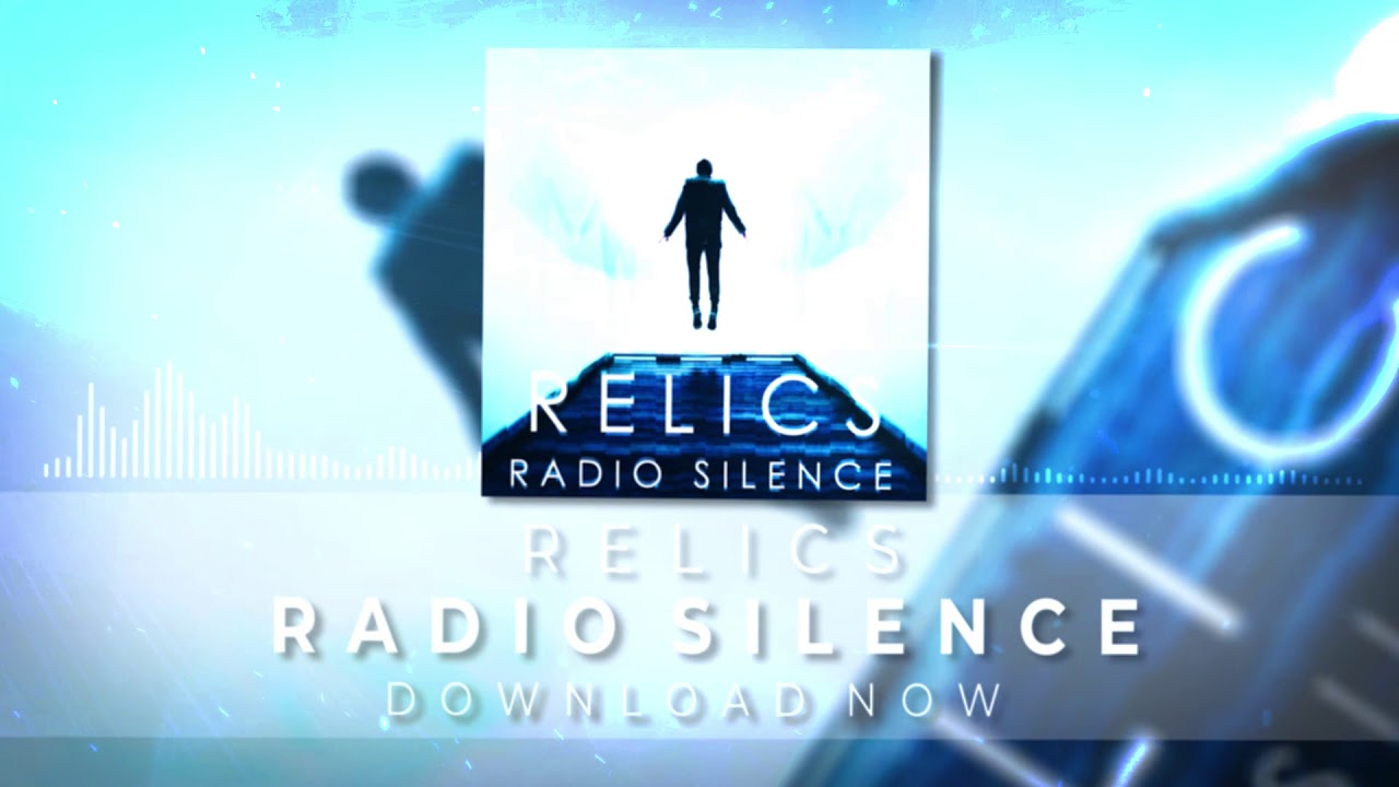 Relics - Radio Silence (Official Audio)