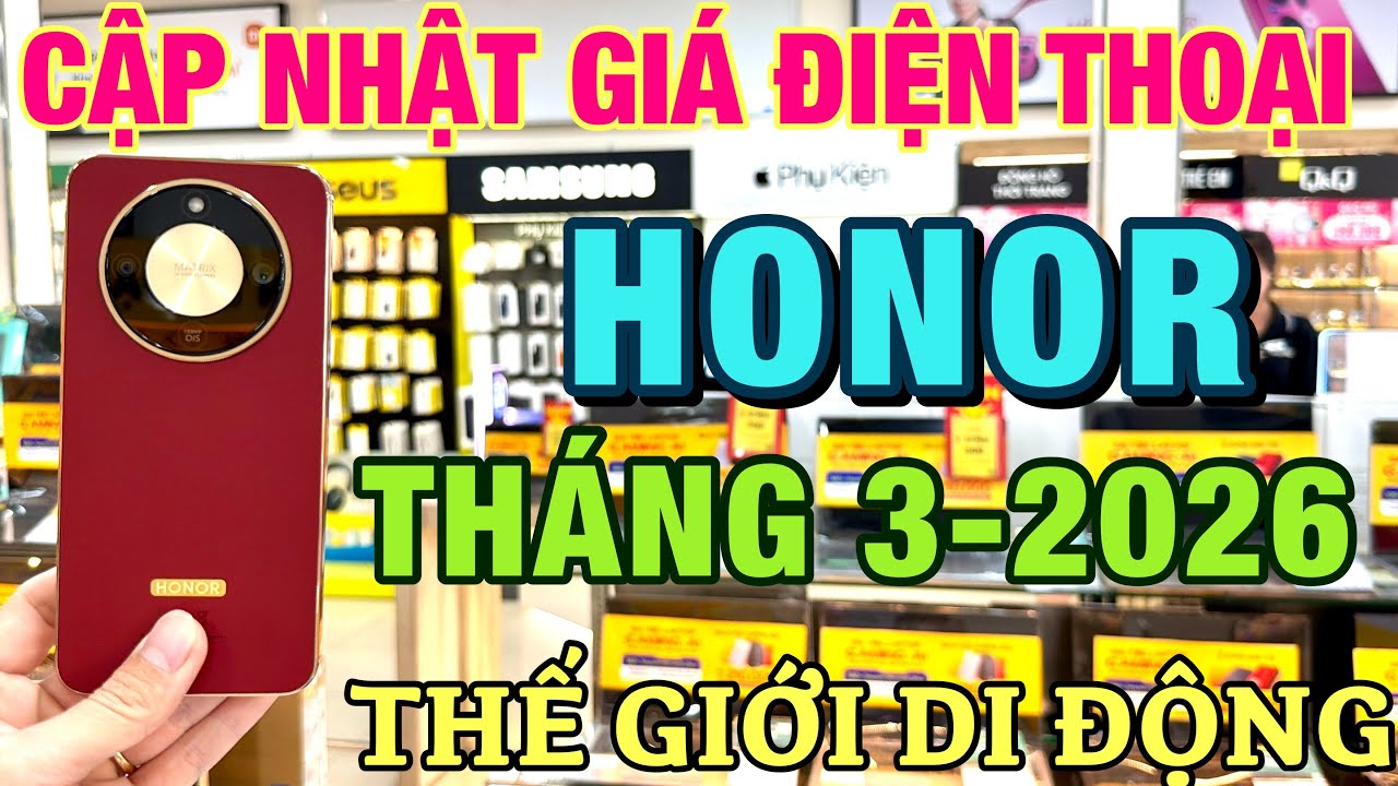 Cập Nhật Giá HONOR Tháng 3-2026 Tại Thế Giới Di Động