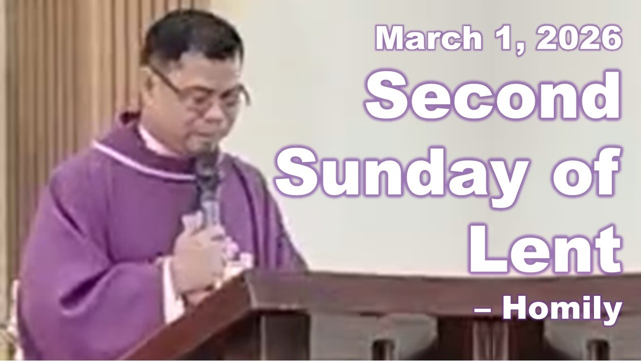 Second Sunday of Lent – Homily - March 1, 2026