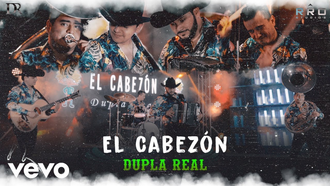 Dupla Real - El Cabez&oacute;n (Video Oficial)