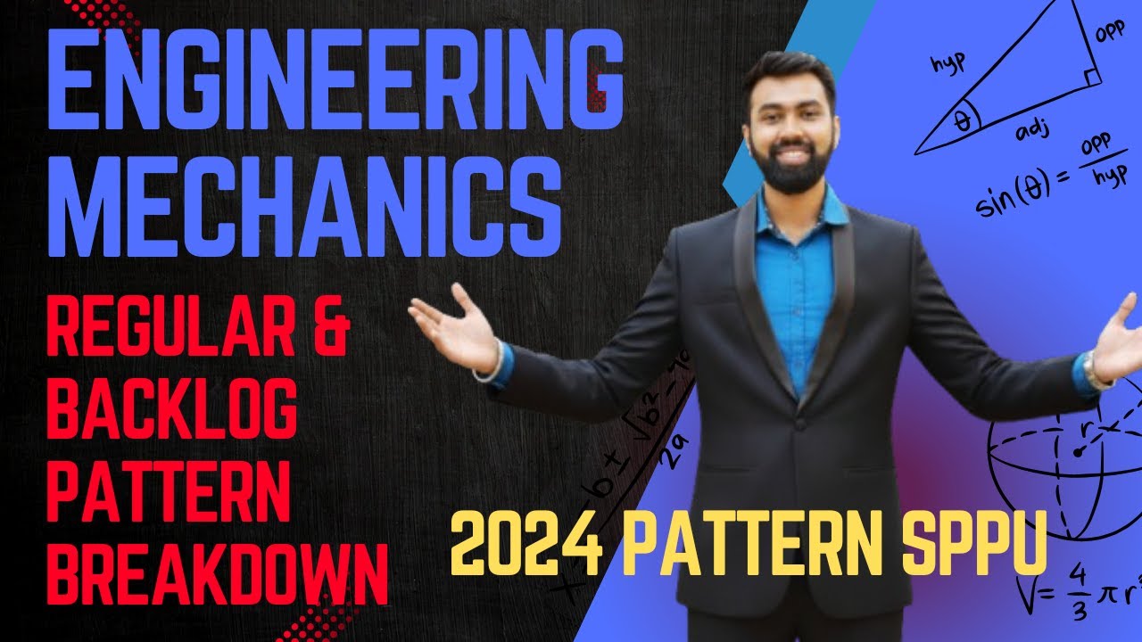 ENGINEERING MECHANICS - PATTERN BREAKDOWN AND IMP QUESTIONS -SPPU 24 PATTERN