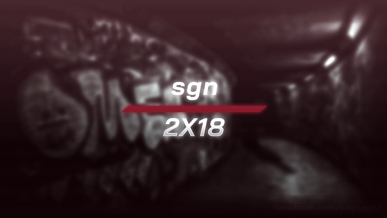 SGN - 2X18
