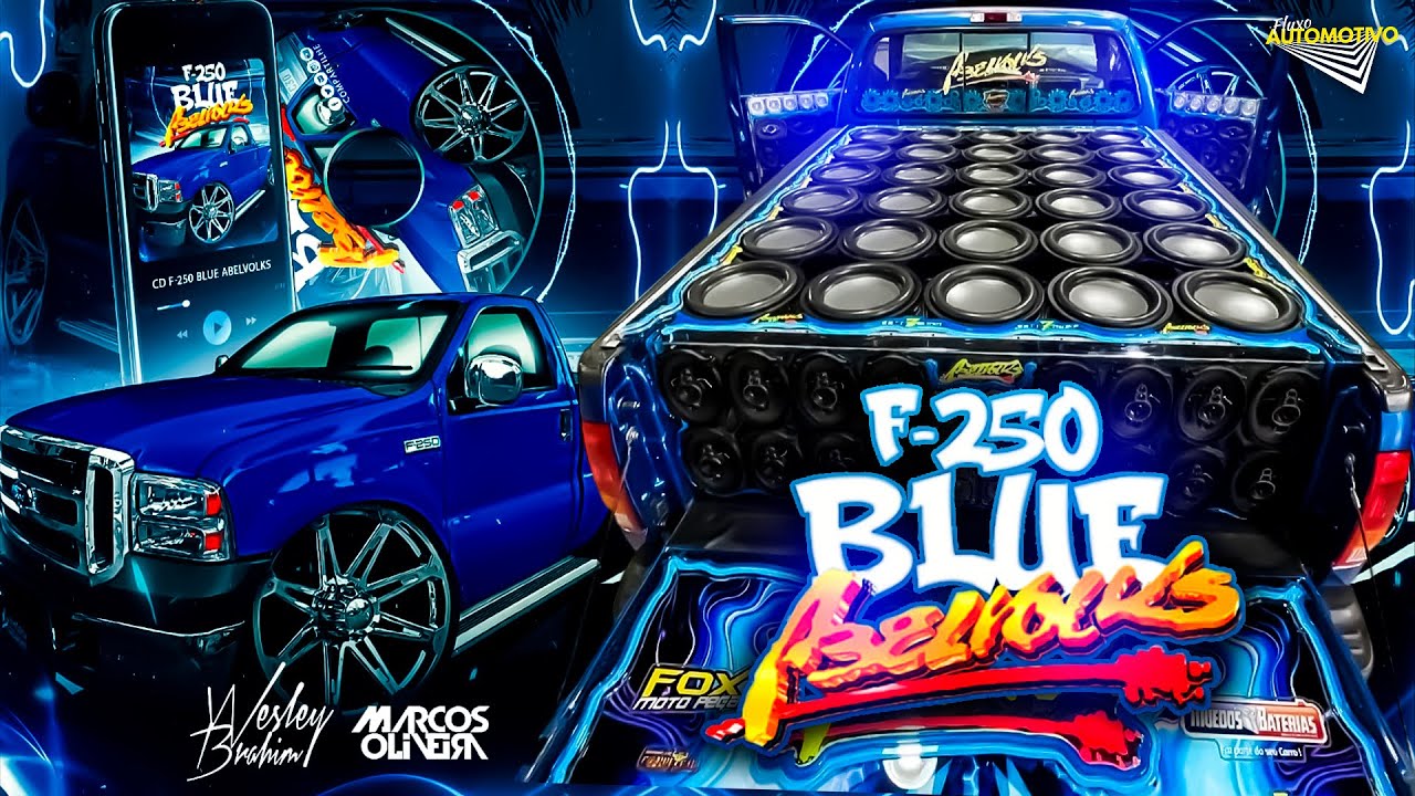 CD F250 Blue Abelvolks - Sertanejo 2025 - DJ Wesley Brahim & DJ Marcos Oliveira
